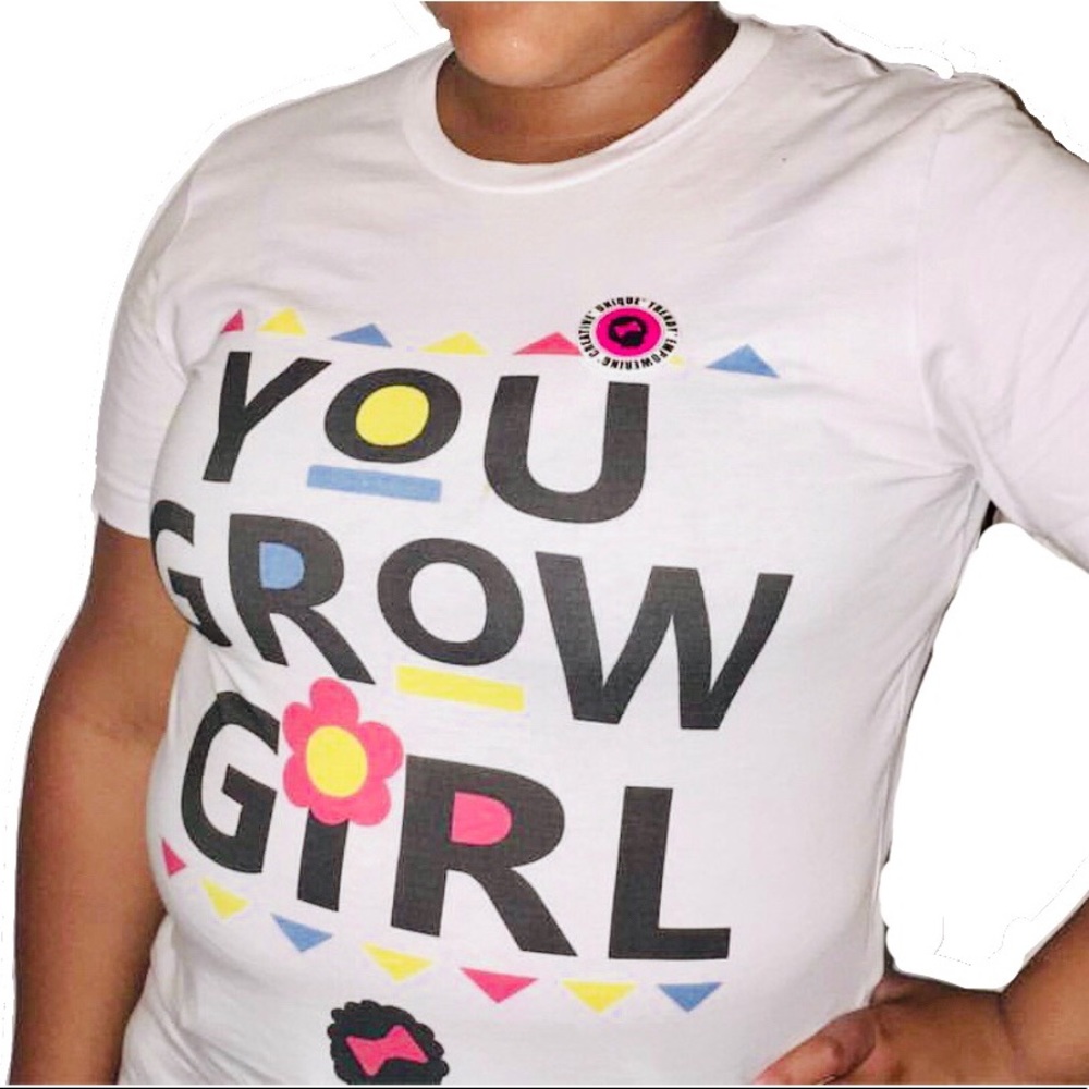 You Grow Girl T-Shirt